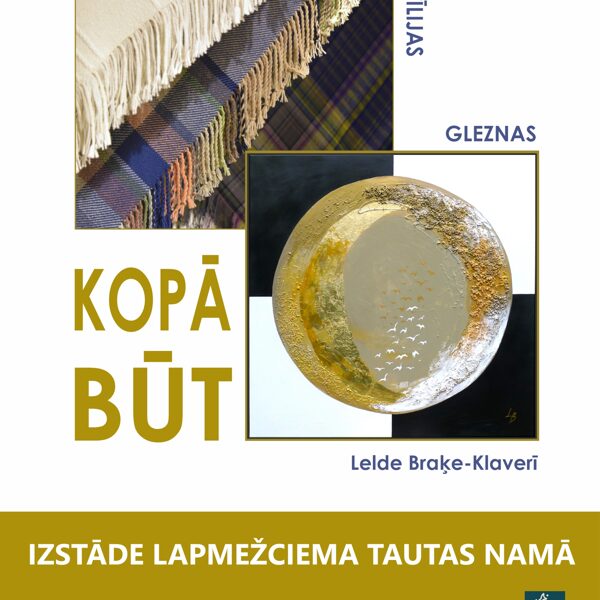 Izstāde Lapmežciema Tautas namā KOPĀ BŪT 2024